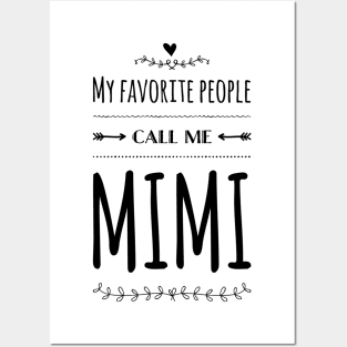 My Favorite People Call Me Mimi Posters and Art